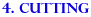Cutting